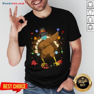 Pretty Dabbing Turkey Happy Thanksgiving Day Gifts Family Funny Top T-Shirt- Design By Handstee.com