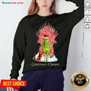 Pretty Grinch Christmas Is Coming Candy Cane Throne Sweat Sweatshirt- Design By Handstee.com