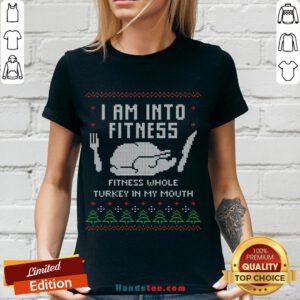 Pretty I Am Into Fitness, Fitness Whole Turkey In My Mouth V-neck- Design By Handstee.com