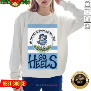 Pretty North Carolina Tar Heels As For Me And My House Garden Flag Go Heels Sweatshirt- Design By Handstee.com