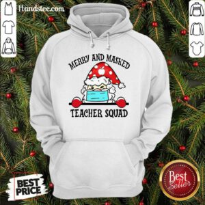 Pretty Santa Claus Merry And Masked Teacher Squad Hoodie- Design By Handstee.com