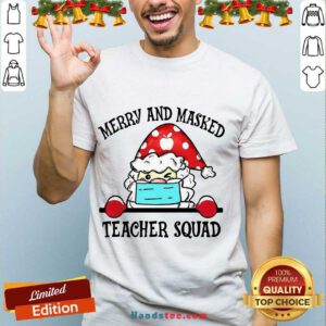 Pretty Santa Claus Merry And Masked Teacher Squad Shirt- Design By Handstee.com