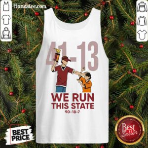 Top 41 13 We Run This State 90 18 7 Tank-Top- Design By Handstee.com