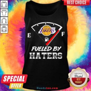 Los Angeles Lakers Nba Basketball Fueled By Haters Sports Tank-Top- Design By Handstee.com