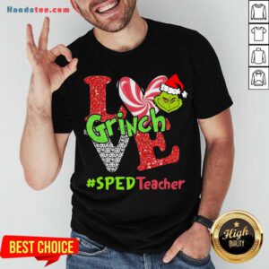 Top Love Grinch #SPED Teacher Christmas Shirt- Design By Handstee.com