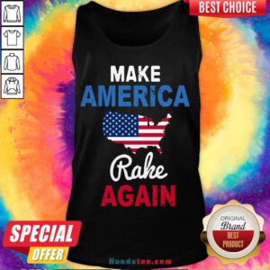 Top Make America Rake Again Trump Flag Tank Top- Design By Handstee.com