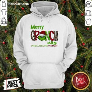 Top Merry Grinchmas #Healthcare Worker Christmas Hoodie- Design By Handstee.com