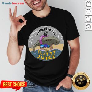 Top The Powerfish 3m Flatty Juice Shirt- Design By Handstee.com