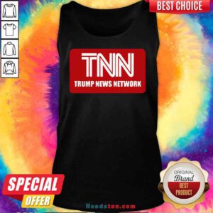 Top Tnn Trump News Network Tank-Top- Design By Proposetees.com