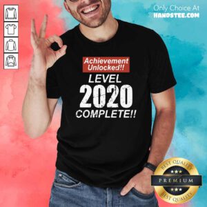 Awesome Achievement Unlocked Level 2020 Complete Shirt - Design by handstee.com
