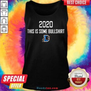 Durham Bulls 2020 This Is Some Bullshirt Tank-Top- Design By Handstee.com