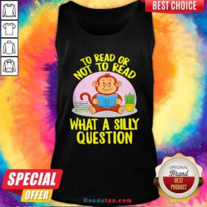 Awesome To Read Or Not What A Silly Question Cute Monkey Books Tank Top - Design by handstee.com