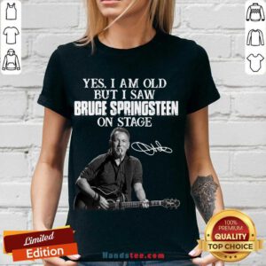 Yes I Am Old But I Saw Bruce Springsteen On Stage Signature V-neck- Design By Handstee.com