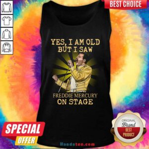 Awesome Yes I Am Old But I Saw Freddie Mercury On Stage Tank Top - Design by handstee.com