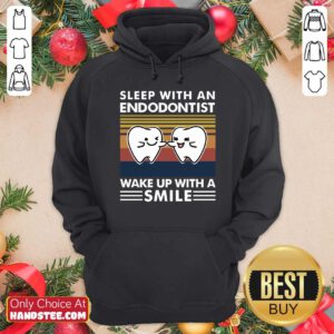 Dentist Sleep With An Endodontist Wake Up With A Smile Vintage Hoodie - Design by handstee.com