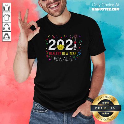 Funny 2020 Mask Vaccine Healthy New Year Cna Life Shirt - Design by handstee.com