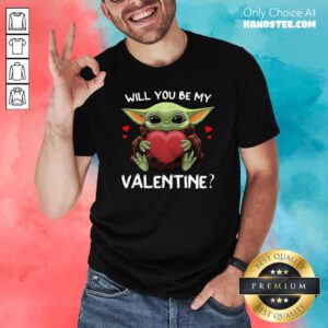 Funny Baby Yoda Hug Heart Will You Be My Valentine Shirt - Design by handstee.com