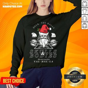 Deck The Halls With Skulls And Bodies Falalala Valhalla Funny Vikings Christmas Gift Sweatshirt- Design By Handstee.com