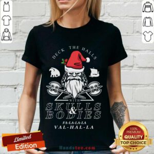 Deck The Halls With Skulls And Bodies Falalala Valhalla Funny Vikings Christmas Gift V-neck- Design By Handstee.com