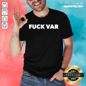 Fuck Var Shirt- Design By Handstee.com