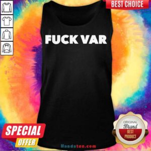 Fuck Var Tank-Top- Design By Handstee.com