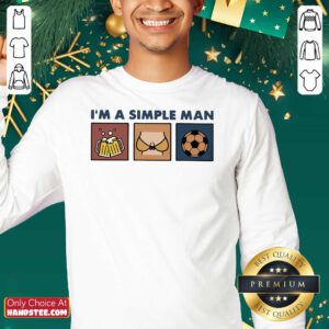 Funny I Am A Simple Man Beer Boob And Soccer Sweatshirt - Design by handstee.com