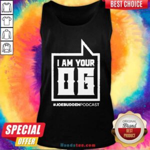 I Am Your Og #Joe Budden Podcast Tank-Top- Design By Handstee.com