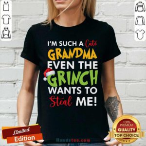 I’m Such A Cute Grandma Even The Grinch Wants To Steal Me Christmas V-neck- Design By Handstee.com