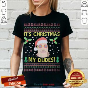 Jimmy Here It's Christmas My Dudes Ugly Christmas V-neck- Design By Handstee.comFunny Jimmy Here It's Christmas My Dudes Ugly Christmas V-neck