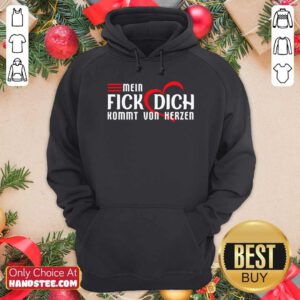 Funny Mein Fick Dich Kommt Vom Herzen Hoodie - Design by handstee.com
