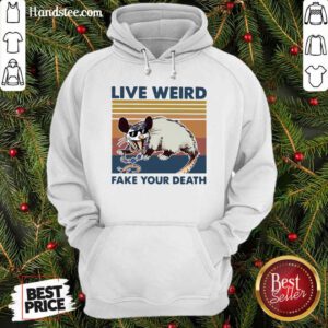 Funny Opossum Live Weird Fake Your Death Hoodie - Design by handstee.com