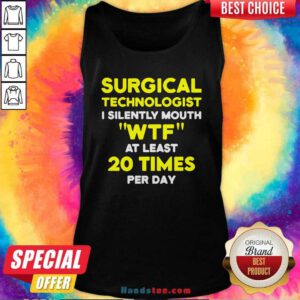 Funny Surgical Technologist Mouth Scrub Tech Tank Top - Design by handstee.com
