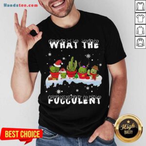 What The Fucculent Merry Christmas Shirt- Design By Handstee.com