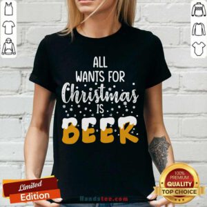 Good All Wants For Christmas Is Beer V-neck - Design by handstee.com