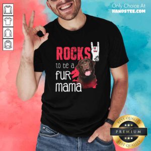 Good Guard Dog Rocks To Be A Fur Mama Shirt - Design by handstee.com