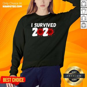 I Survived 2020 Coronavirus Sweatshirt- Design By Handstee.com