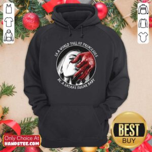 Good In A World Full Of Princesses Be A Satans Sugar Baby Hoodie - Design by handstee.com