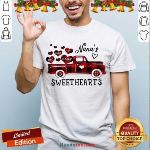 Nana’s Sweethearts Truck Mike Vivian Lily Christian Shirt- Design By Handstee.com