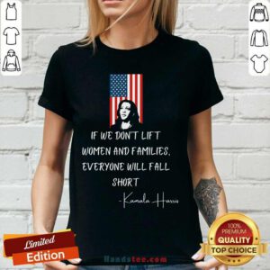 If We Dont Lift Women And Families Everyone Will Fall Madam Harris American Flag V-neck - Design by handstee.com
