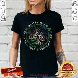 Irish By Blood American By Birth Patriot By Choice V-neck - Design by handstee.com