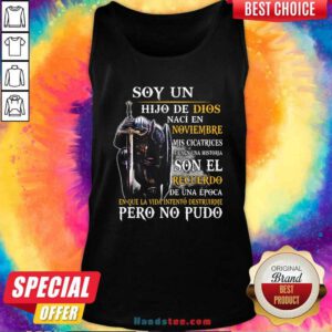 Knight Soy Un Hijo En Noviembre Mis Cicatrices Son El Recuerdo De Una Epoca Tank Top - Design by handstee.com