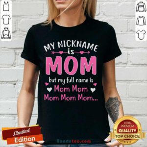 My Nickname is Mom But My Full Name Is Mom Mom V-neck - Design by handstee.com