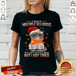 Cat Grumpy I Have Multiple Sclerosis I Was Trying To Get Outta Bed But I Got Tired Christmas V-neck- Design By Handstee.com