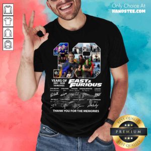 Fast And Furious 19 Years Thank You For The Memories Signatures Shirt- Design By Handstee.com