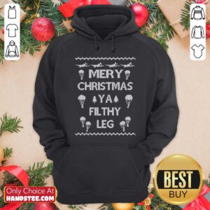 Nice Merry Christmas Ya Filthy Leg Ugly Christmas Hoodie - Design by handstee.com