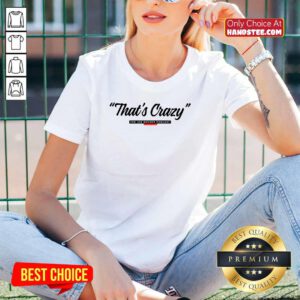 That’s Crazy The Joe Budden Podcast With Rory And Mal V-neck- Design By Handstee.com