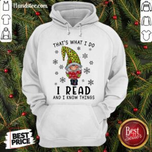 That's What I Do I Read And I Know Things Hoodie- Design By Handstee.com