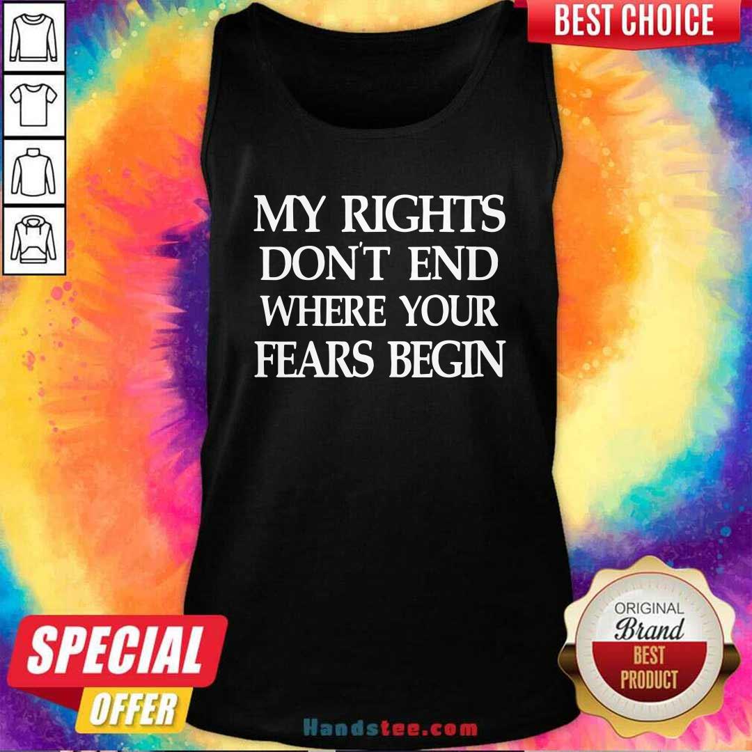 Nice Vintage My Rights Don’t End Where Your Fears Begin Tank Top - Design by handstee.com Nice Vintage My Rights Don’t End Where Your Fears Begin Tank Top - Design by handstee.com