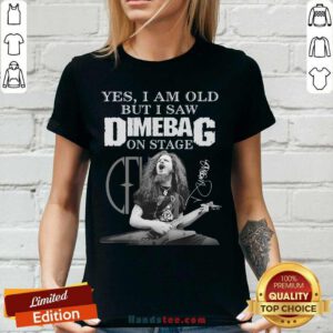 Nice Yes I Am Old But I Saw Dimebag On Stage Signature V-neck - Design by handstee.com