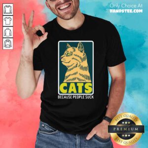 Official Cats Because People Suck Shirt- Design by handstee.com